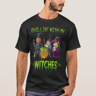 Chillin With My Witches Halloween Costume Witch Ha T-Shirt