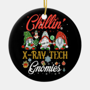 Chillin With My X Ray Tech Gnomies Three Gnomes Ch Ceramic Ornament