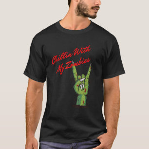Chillin With My Zombies Halloween Costume Climbing T-Shirt