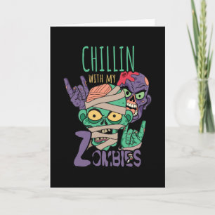 Chillin With Zombies Card