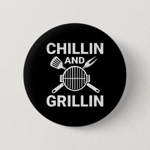 Chilling And Grilling Cookout Bbq 2 Inch Round Button