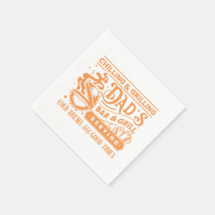 Chilling and grilling dad's bar and grill design napkin