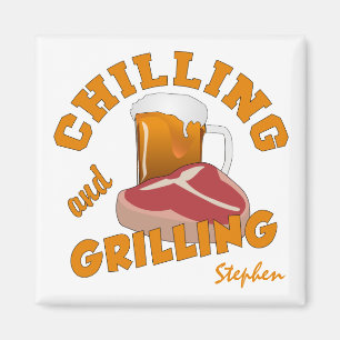 Chilling & Grilling custom name magnet