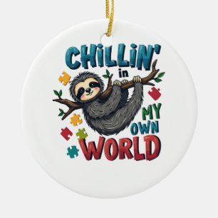Chilling in My World Sloth Autism Awareness  Ceramic Ornament