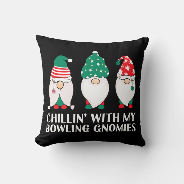 Chilling With My Bowling Gnomies PJ Fun Gnome Pun  Throw Pillow (Front)