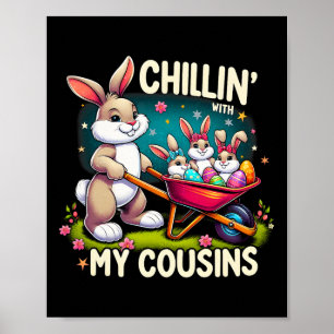 Chilling With My Cousins Happy Easter Day Family M Poster