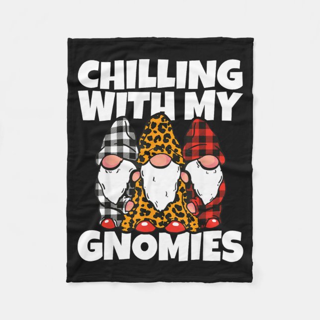 Chilling With My Gnomies _ Cute Garden Gnome Chris Fleece Blanket (Front)