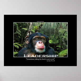 Chimpanzee LEADERSHIP Motivational Art Poster