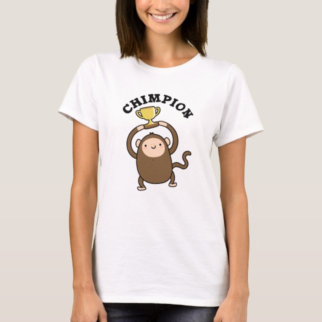 Chimpion Funny Champion Chimpanzee Pun  T-Shirt (Front)