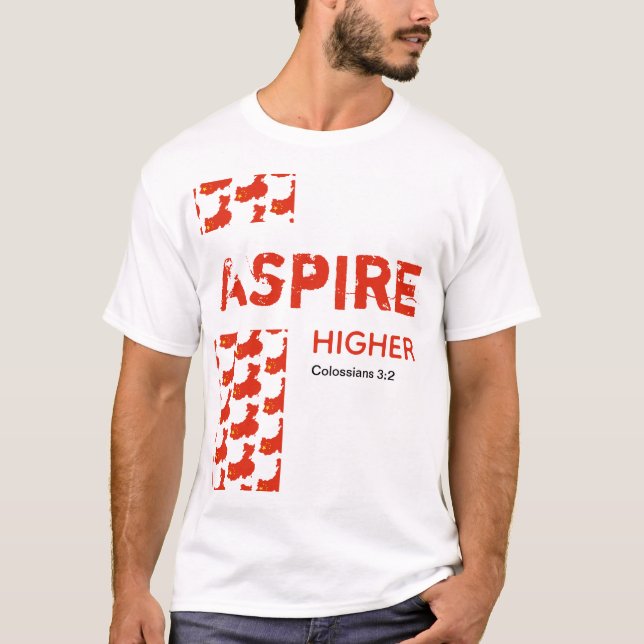 China ASPIRE HIGHER Christian Scripture T-Shirt (Front)
