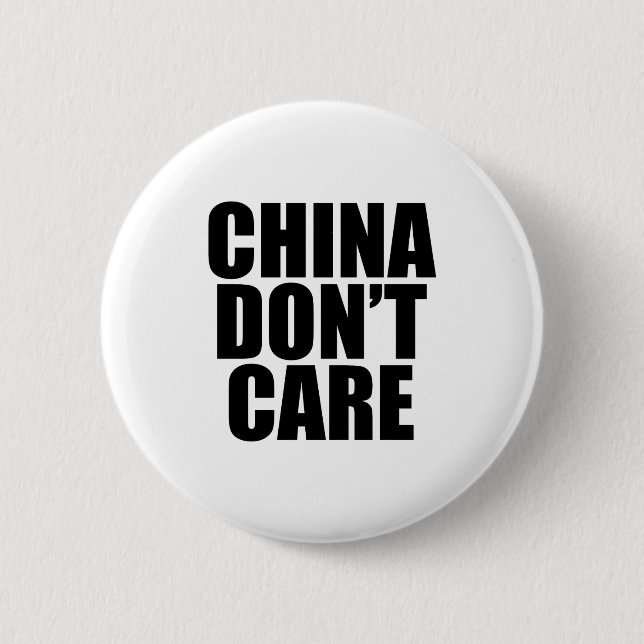 China Dont Care  2 Inch Round Button (Front)