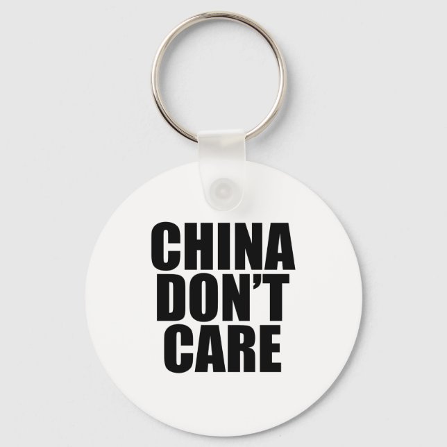 China Dont Care  Keychain (Front)