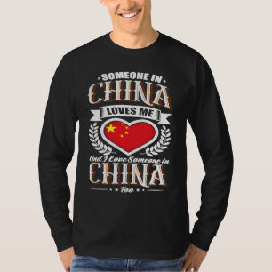 China Heart Flag Someone in China Loves Me T-Shirt