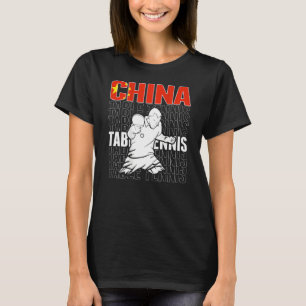 China Table Tennis   Support Chinese Ping Pong Tea T-Shirt