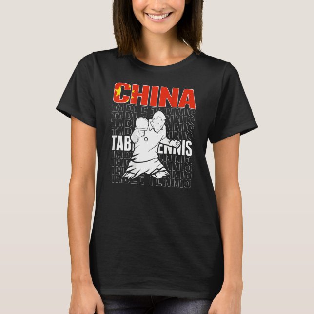 China Table Tennis   Support Chinese Ping Pong Tea T-Shirt (Front)