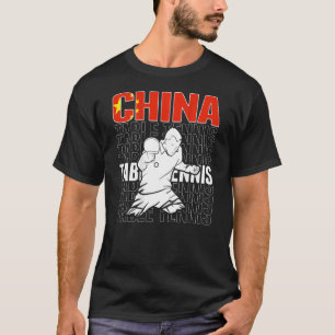 China Table Tennis   Support Chinese Ping Pong Tea T-Shirt