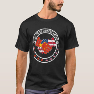 China US Flag Graphic Tee Proud To Be Chinese Amer