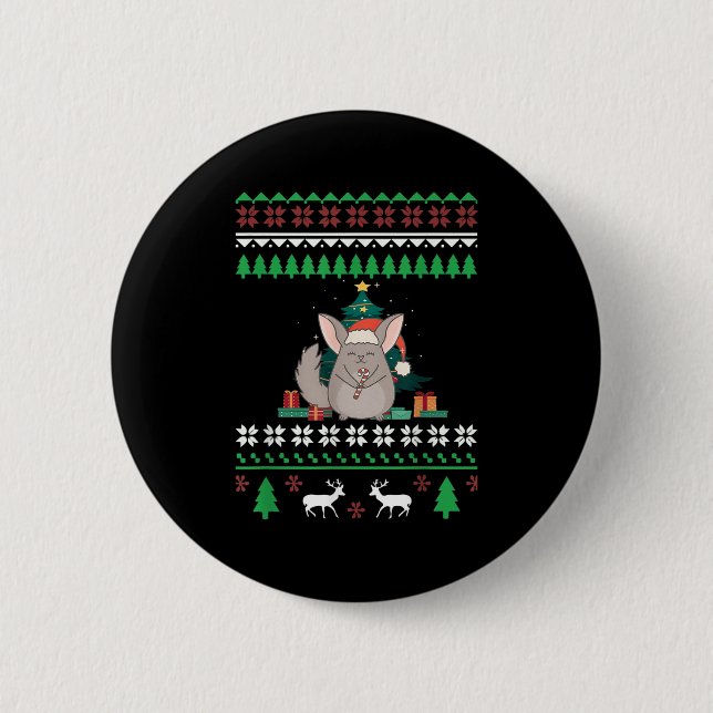 Chinchilla Funny Pet Ugly Christmas Funny Quote  2 Inch Round Button (Front)