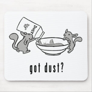 Chinchilla Got Dust Mousepad