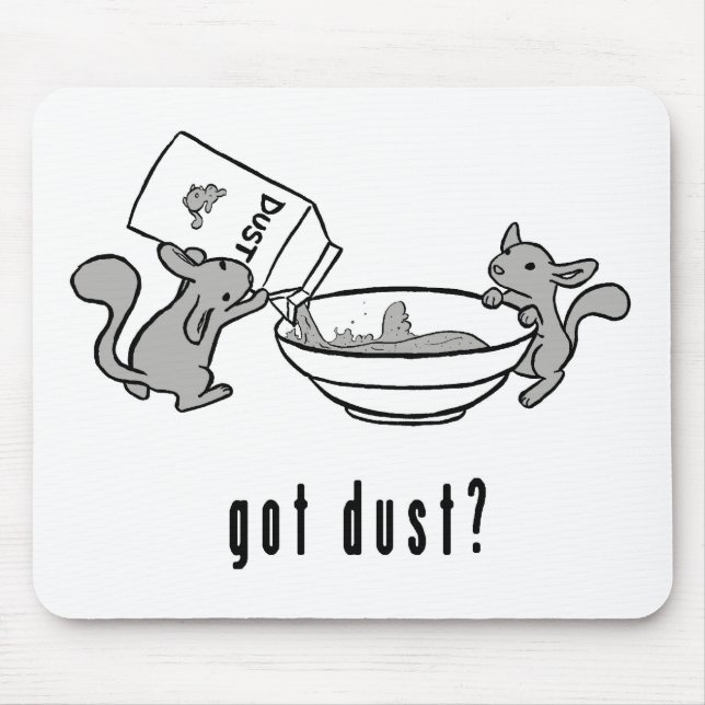 Chinchilla Got Dust Mousepad (Front)
