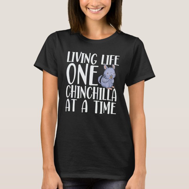 Chinchilla Pet Animal 8 T-Shirt (Front)