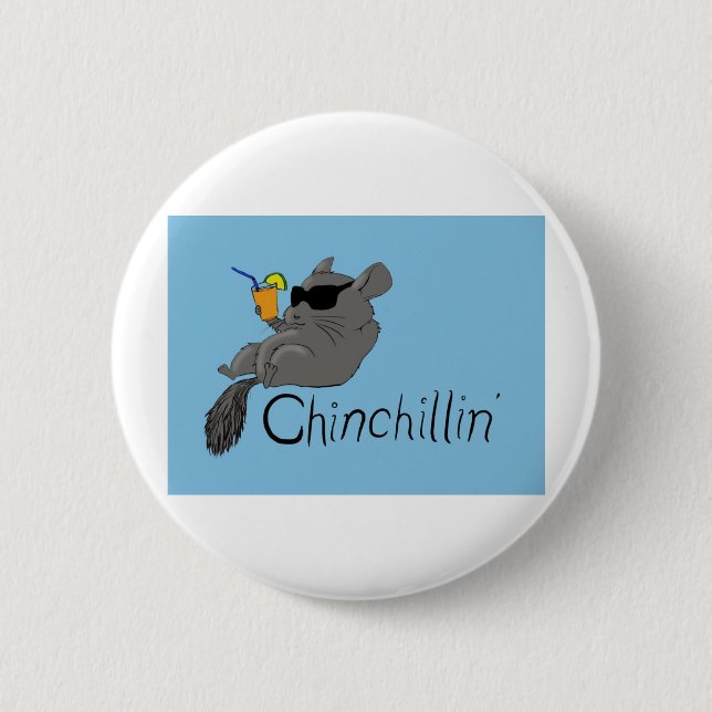 chinchillin 2 inch round button (Front)