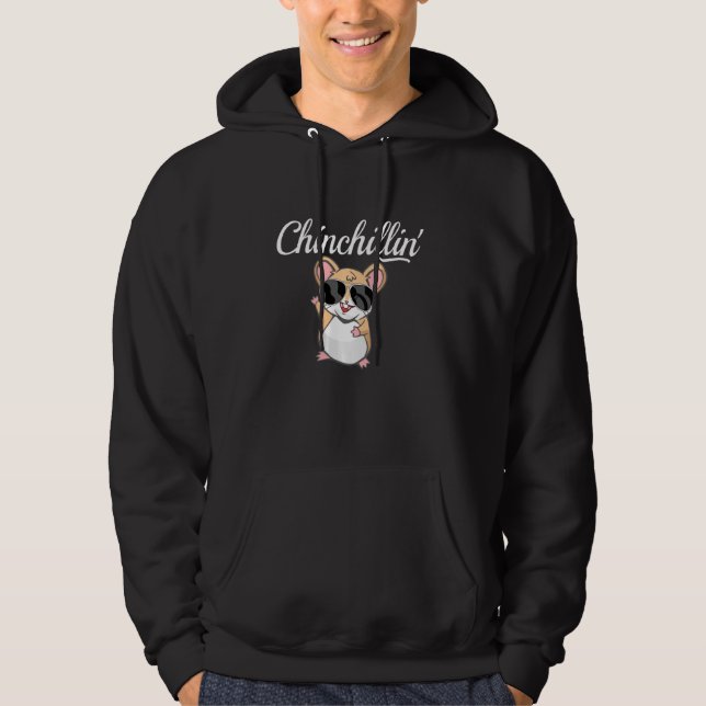 Chinchillin' Chinchilla Hoodie (Front)