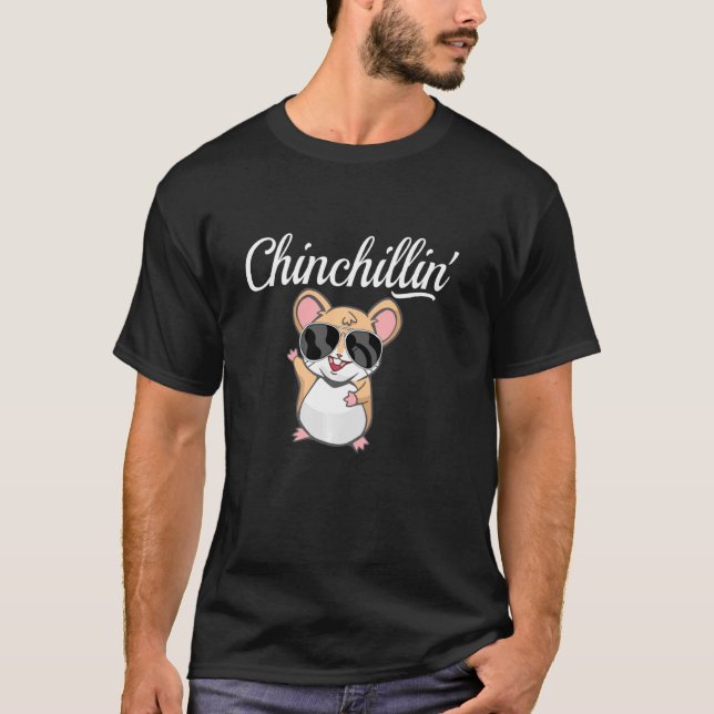 Chinchillin' Chinchilla T-Shirt (Front)