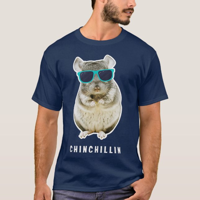 Chinchillin  Funny Chinchilla Lovers T-Shirt (Front)