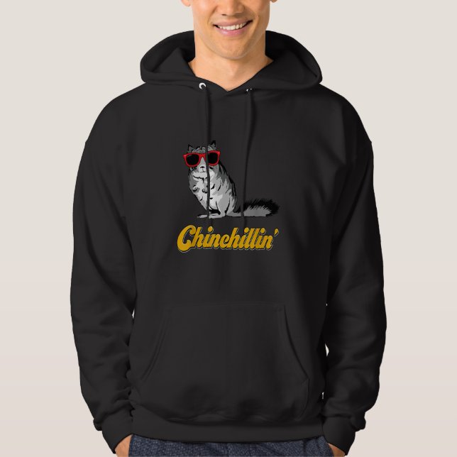 chinchillin  hoodie (Front)
