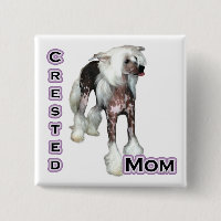 Chinese Crested Mom 4 - Button