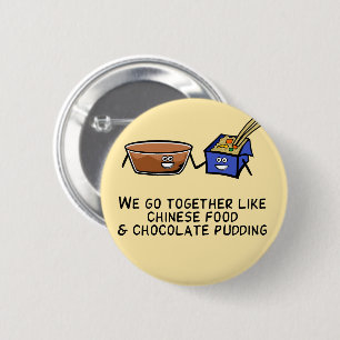 Chinese Food and Chocolate Pudding 2 Inch Round Button