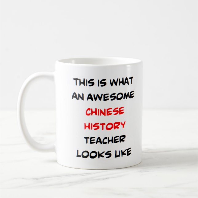 chinese history teacher, awesome coffee mug (Left)