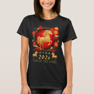Chinese New Year 2026 Horse Happy Chinese New Year T-Shirt