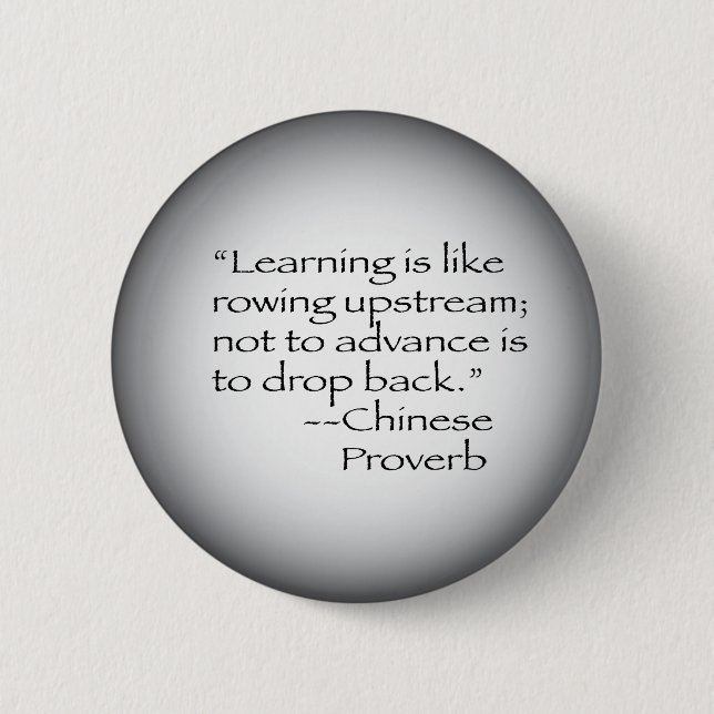 Chinese Proverb 2 Inch Round Button (Front)