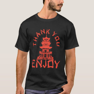 Chinese Take Out Thank You Enjoy Food Asian Chines T-Shirt