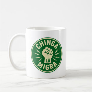 Chinga La Migra - Anti Ice Coffee Mug