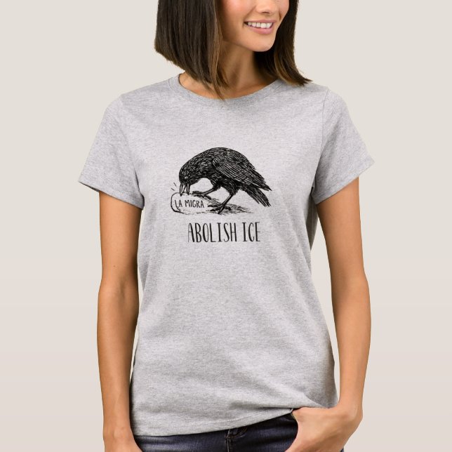 Chinga La Migra – Anti-ICE Protest Crow T-Shirt (Front)