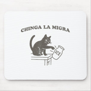 Chinga La Migra Immigration Abolish Ice Funny Cat Mouse Pad