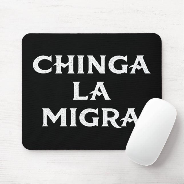Chinga LA Migra Mouse Pad (With Mouse)