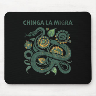 Chinga La Migra Pro Immigration Fascism Human Righ Mouse Pad