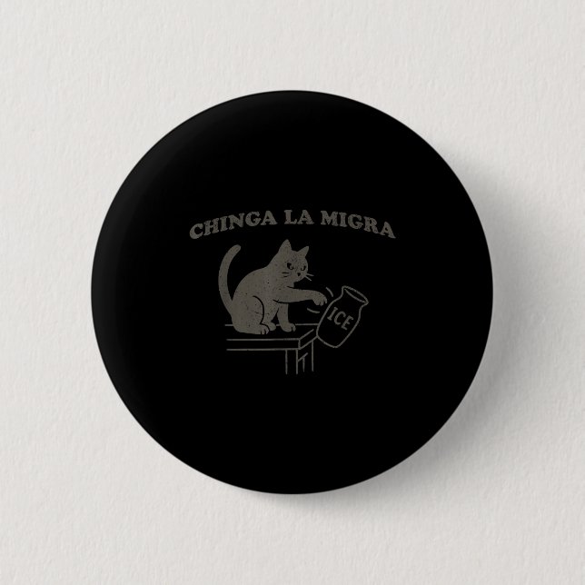 Chinga La Migra Pro Immigration Human Rights Aboli 2 Inch Round Button (Front)