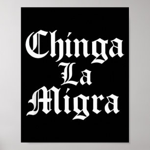 Chinga La Migra Resist Ice  Poster