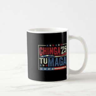 Chinga Tu Funny Mexicans  Coffee Mug