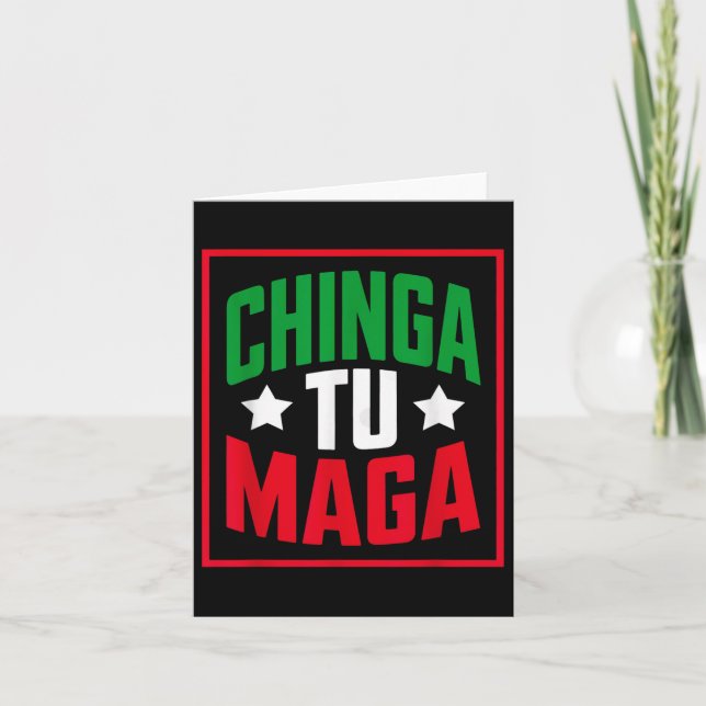 Chinga Tu Funny Political Tee Mexican Pride _1  Card (Front)