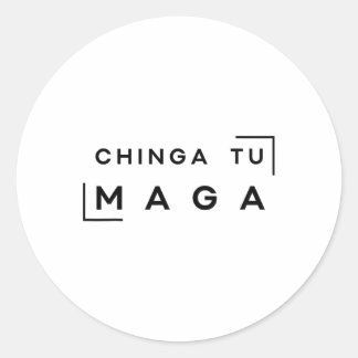Chinga Tu Mega1  Classic Round Sticker