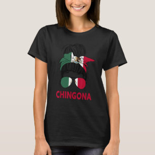 Chingona Girl Mexican Girl Mexico Flag Pride Mexic T-Shirt