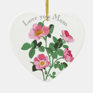 Chintzy Dark Pink Wild Rose Love You Mom Ceramic O Ornament