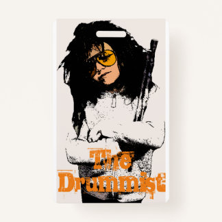 Chip Barkhouse Is The Drummist. VIP Pass. Badge