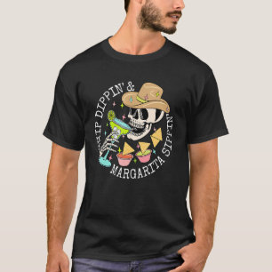 Chip Dippin And Margarita Cìco De Mayo Skull Drin T-Shirt